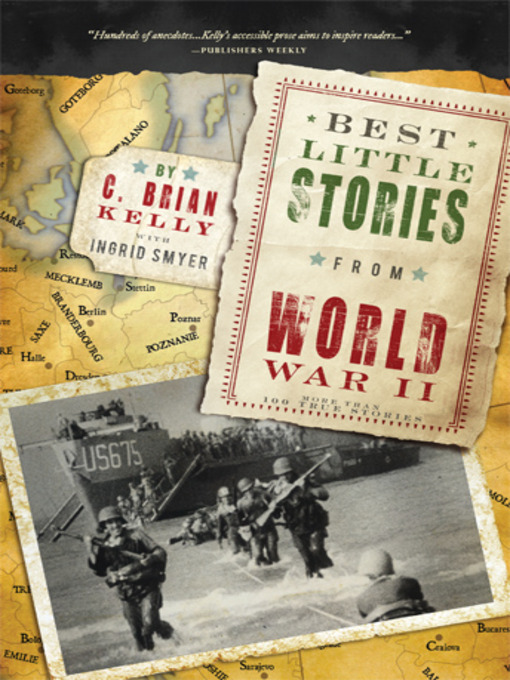 Title details for Best Little Stories from World War II by C. Brian Kelly - Available